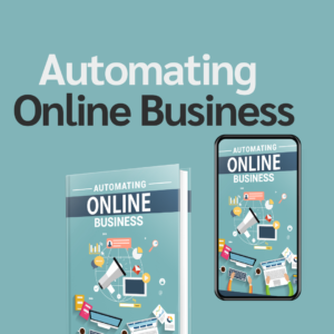 AUTOMATING ONLINE BUSINESS