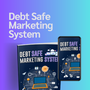 DEBT SAFE MARKETING SYSTEM